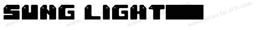 sung light字体转换